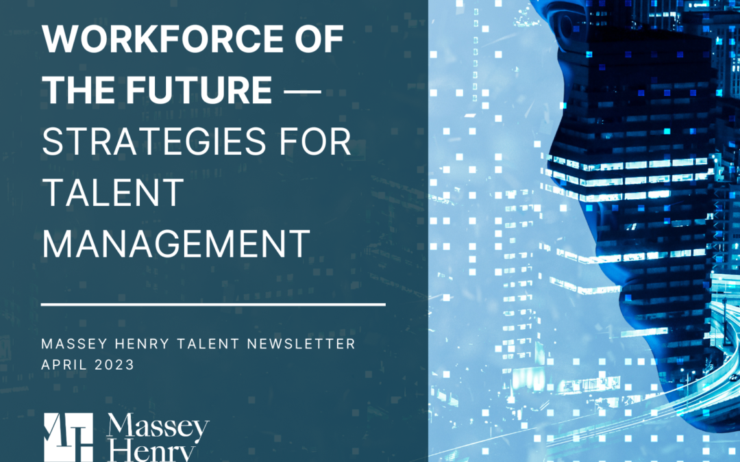 Workforce of the Future — Strategies for Talent Management