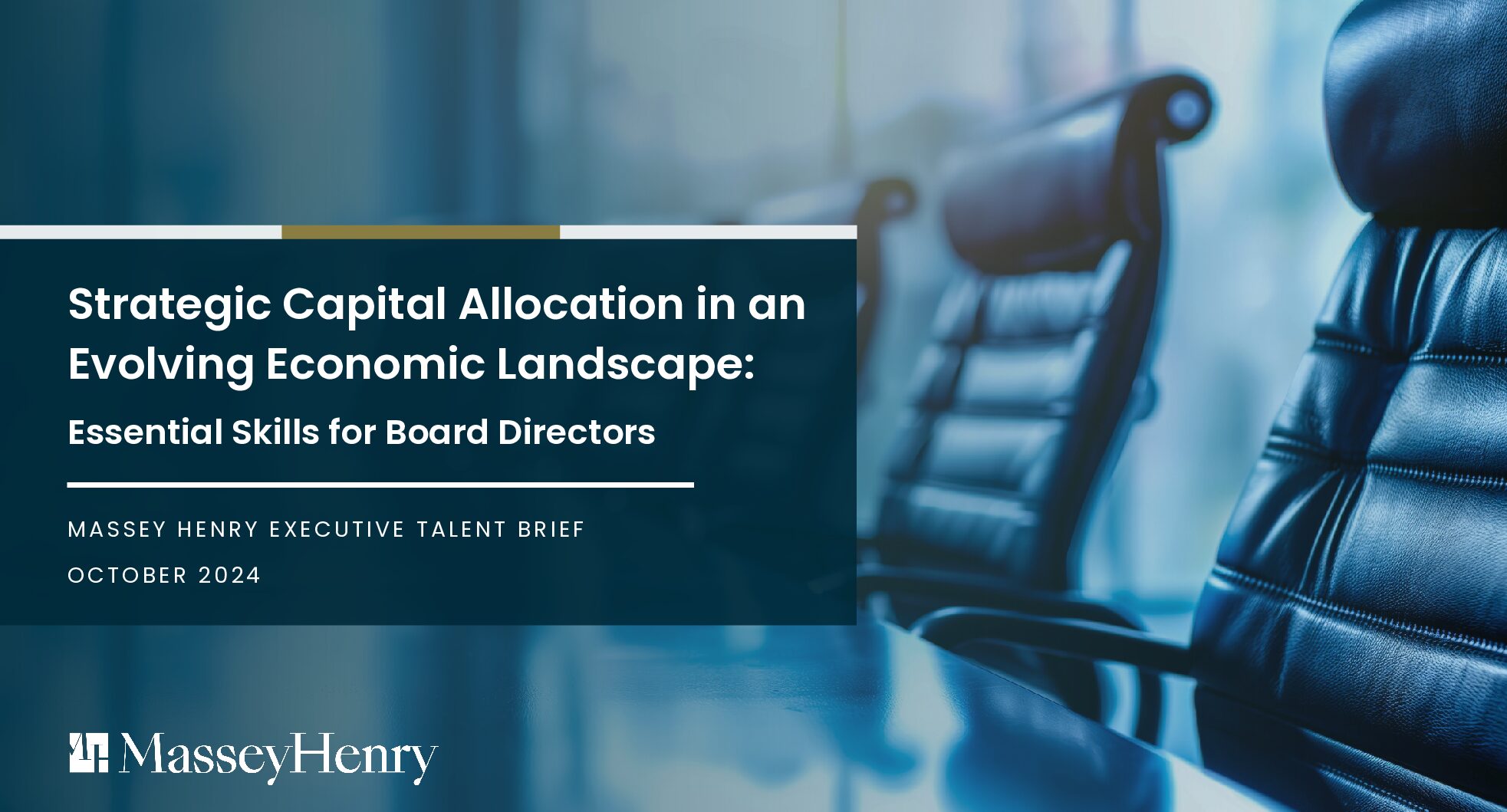 Strategic Capital Allocation in an Evolving Economic Landscape: Essential Skills for Board Directors